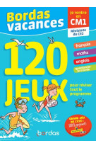 Bordas vacances - 120 jeux pour reviser ce2 vers cm1