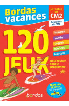 Bordas vacances - 120 jeux pour reviser cm1 vers cm2