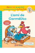 Cocorico je sais lire ! premieres lectures avec les p-tites poules - l-ami de carmelito version dys