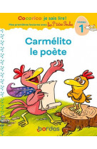 Cocorico je sais lire ! premieres lectures avec les p-tites poules - carmelito le poete - niveau 1