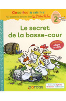 Cocorico je sais lire ! premieres lectures avec les p-tites poules - le secret de la basse-cour adap