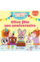 J-apprends a lire avec olive - olive fete son anniversaire