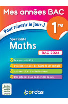 Mes annees bac pour reussir le jour j specialite maths 1re bac 2024