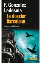 Le dossier barcelone - une enquete de l-inspecteur mendez