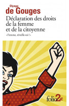 Declaration des droits de la femme et de la citoyenne et autres ecrits - femme, reveille-toi !