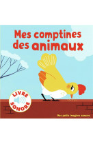 Mes comptines des animaux - 6 images a regarder, 6 comptines a ecouter