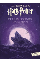 Harry potter - iii - harry potter et le prisonnier d-azkaban - edition 2017