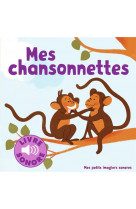 Mes chansonnettes - 6 chansons a ecouter, 6 images a regarder