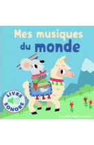 Mes musiques du monde - 6 musiques a ecouter, 6 images a regarder