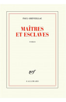 Maitres et esclaves