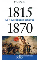 1815-1870 - la revolution inachevee