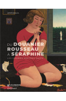 Du douanier rousseau a seraphine - les grands maitres naifs