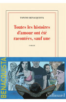 Toutes les histoires d-amour ont ete racontees, sauf une