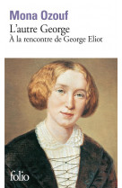 L-autre george - a la rencontre de george eliot