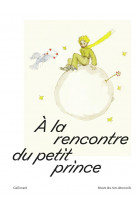 A la rencontre du petit prince