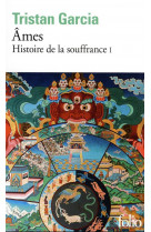 Histoire de la souffrance - i - ames