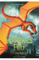 Les royaumes de feu, 8 - la mission de peril