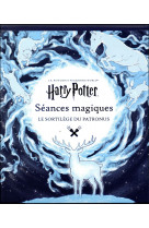 J.k. rowling-s wizarding world - seances magiques - le sortilege du patronus