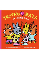 Trotro et zaza et leurs amis