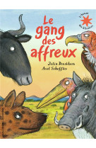 Le gang des affreux