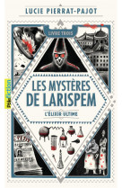 Les mysteres de larispem - iii - l-elixir ultime