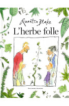 L-herbe folle