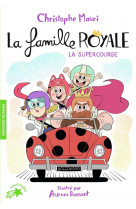 La famille royale - t09 - la super course