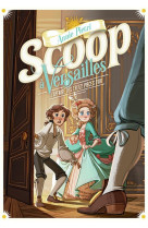 Scoop a versailles - vol01 - l-affaire des treize pieces d-or