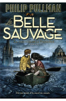 La trilogie de la poussiere - t01 - la belle sauvage