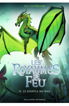 Les royaumes de feu, 13 - le souffle du mal