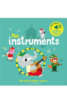 Mes instruments - vol01 - des sons a ecouter, des images a regarder