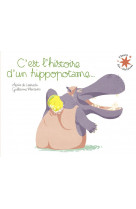 C-est l-histoire d-un hippopotame...