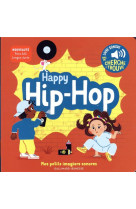 Happy hip-hop - des sons a ecouter, des images a regarder