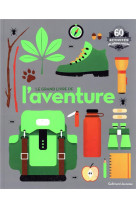 Le grand livre de l-aventure - 60 activites de pleine nature