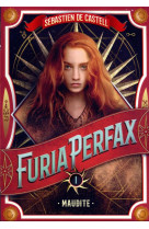 Furia perfax - vol01 - maudite