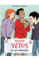 Mission vetos - t06 - un lapin imprudent