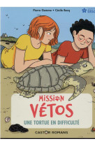 Mission vetos - t08 - une tortue en difficulte