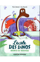 L-ecole des dinos - t08 - bronto est nouveau