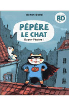 Pepere le chat - t04 - super-pepere !