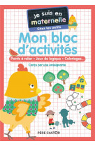 Je suis en maternelle - mon bloc d-activites - chez les petits - points a relier - jeux de logique -