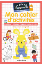 Mon cahier d-activites - chez les moyens - graphisme - coloriages magiques - lettres et mots...