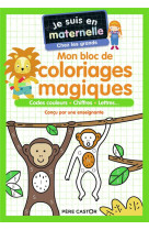 Je suis en maternelle - mon bloc de coloriages magiques - chez les grands - codes couleurs - chiffre