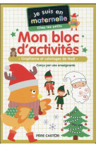 Je suis en maternelle - mon bloc d-activites - chez les petits - vive noel ! - graphisme et coloriag