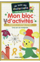 Je suis en maternelle - mon bloc d-activites - chez les moyens - vive noel ! - graphisme et coloriag