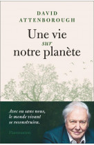 Une vie sur notre planete