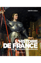 L-histoire de france par ses grands personnages