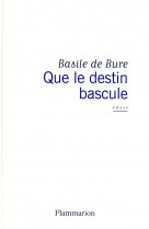 Que le destin bascule