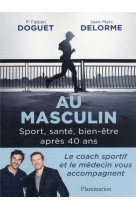 Au masculin - sport, sante, bien-etre apres 40 ans