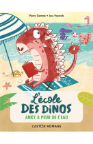 L-ecole des dinos - t02 - anky a peur de l-eau