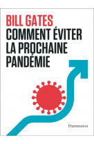 Comment eviter la prochaine pandemie